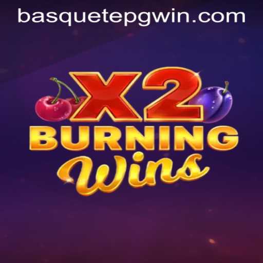 Discover the Excitement of BurningWinsX2 and the Intrigue of Basquetepg PH Login